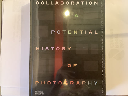 Collaboration: A potential history of photography