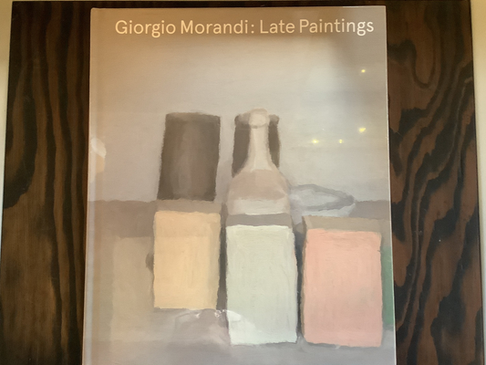 Giorgio Morandi:  Late Paintings