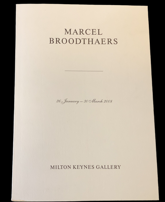 Marcel Broodthaers, 2008